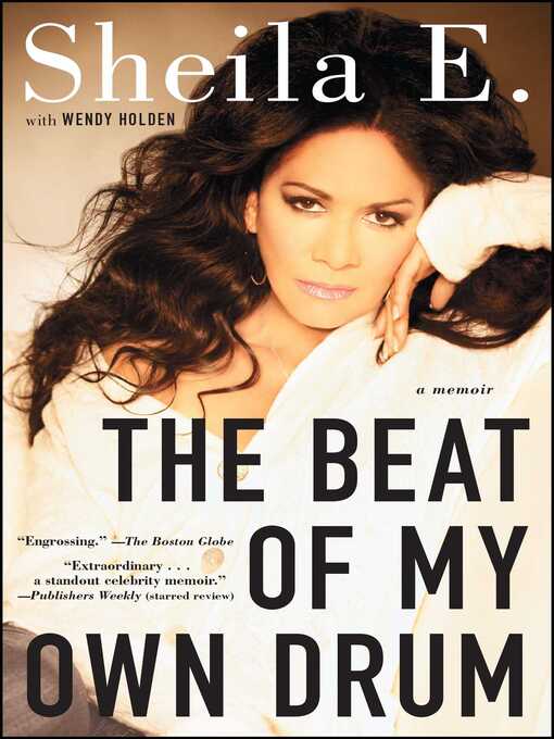 Title details for The Beat of My Own Drum by Sheila E. - Wait list